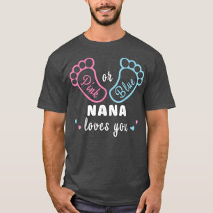 Rosa oder blaue Nana-Lieben, die Sie Geschlecht of T-Shirt