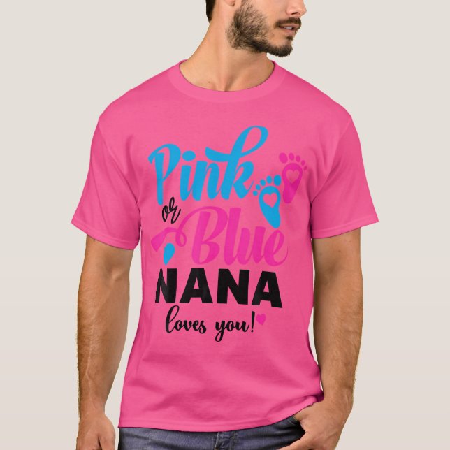 Rosa oder blaue Nana-Lieben, die Sie Geschlecht ze T-Shirt (Vorderseite)