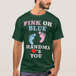 Rosa oder blaue Oma-Lieben, die Sie Geschlecht zei T-Shirt