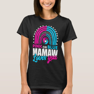 Rosa oder blaue Oma Mamaw Lieben, die Sie Geschlec T-Shirt