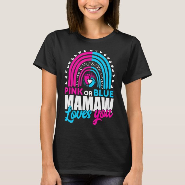 Rosa oder blaue Oma Mamaw Lieben, die Sie Geschlec T-Shirt (Vorderseite)