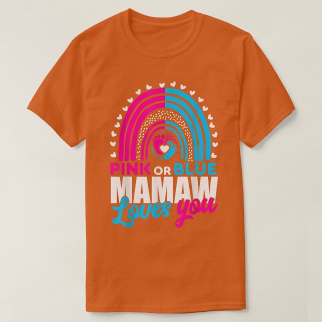 Rosa oder blaue Oma Mamaw Lieben, die Sie Geschlec T-Shirt (Design vorne)