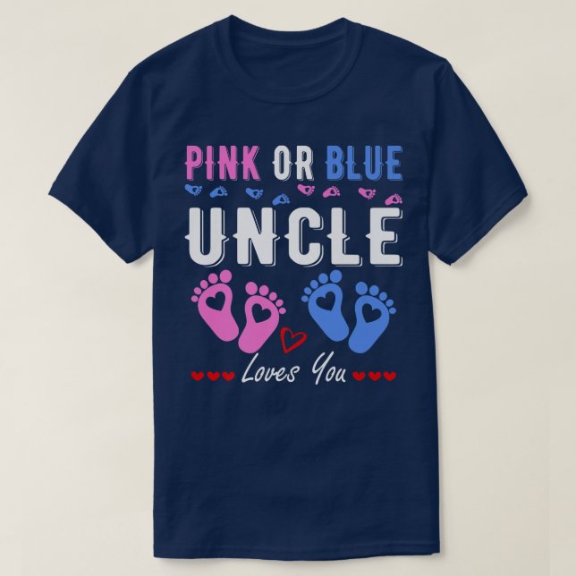 Rosa oder blaue Onkel Lieben, die Sie Geschlecht z T-Shirt (Design vorne)