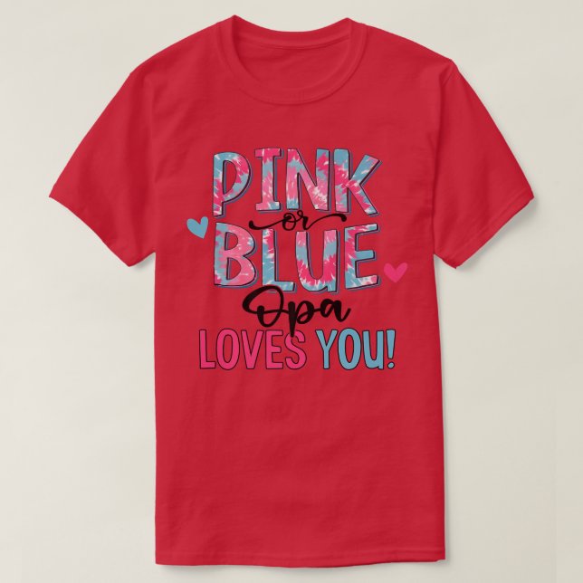 Rosa oder blaue OPA-Lieben Sie Gefärbte Krawatte B T-Shirt (Design vorne)