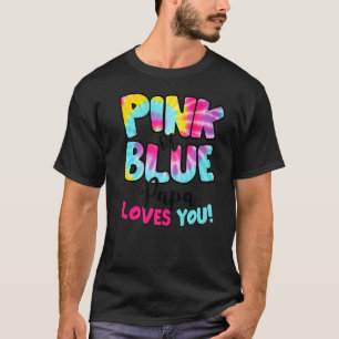 Rosa oder blaue Papa-Lieben Sie Geschlecht zeigen T-Shirt