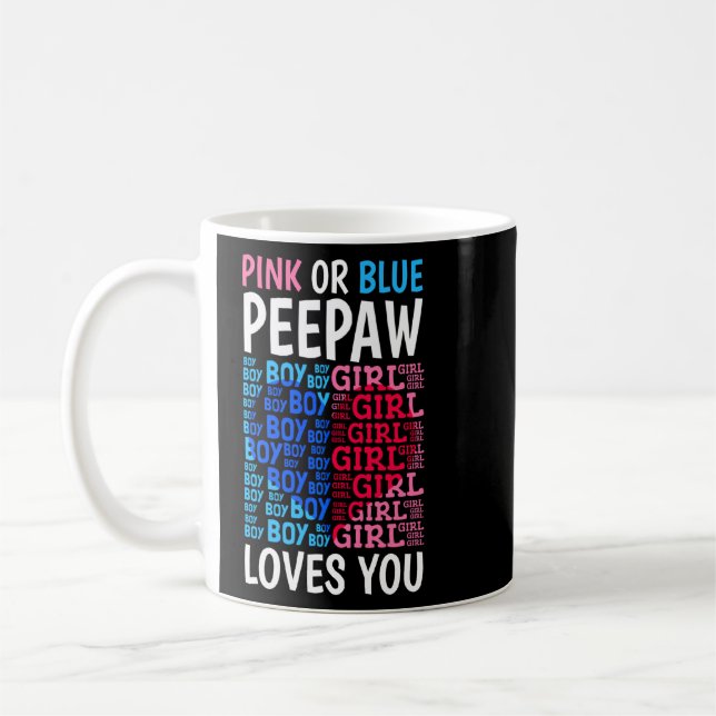 Rosa oder blaue Peepaw-Lieben, die Sie Geschlecht  Kaffeetasse (Links)