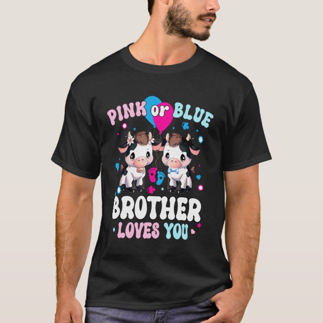 Rosa oder blauer Bruder liebt dich Kuh Geschlecht  T-Shirt (Vorderseite)