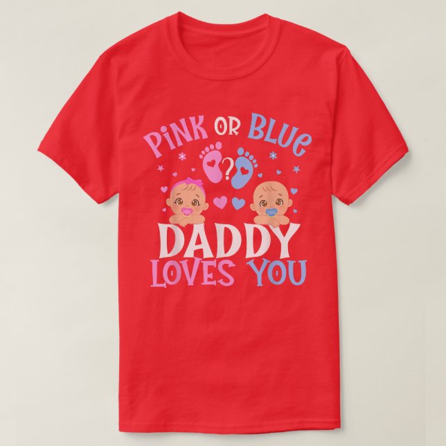 Rosa oder blaues Geschlecht offenbaren Daddy Vater T-Shirt (Design vorne)