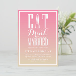 Rosa Ombre essen, trinken und Verheiratet Hochzeit Einladung