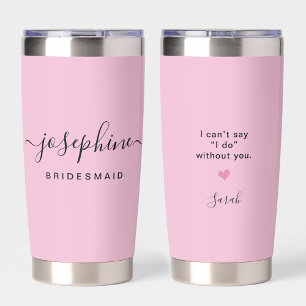Rosa Rosa Elegante Bridesmaid Vorschlag individuel Thermobecher