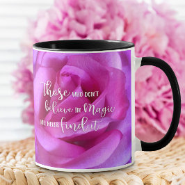 Rosa Rose Blume Foto glauben an magisches Zitat Tasse