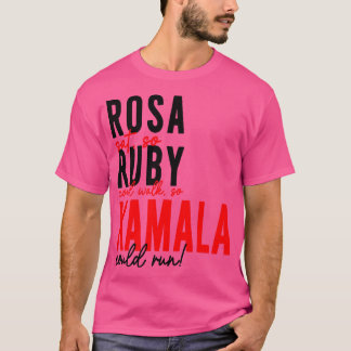 Rosa Ruby Kamala TShirt