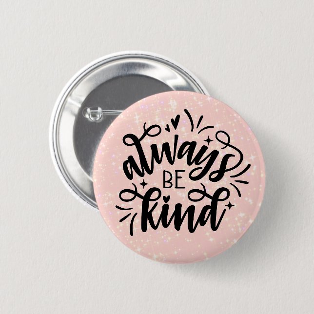 Rosa Schimmern/immer gut sein Button (Vorne & Hinten)
