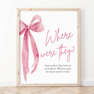 Rosa Schleifen-Hochzeits-Schild 'Wo waren sie' Poster