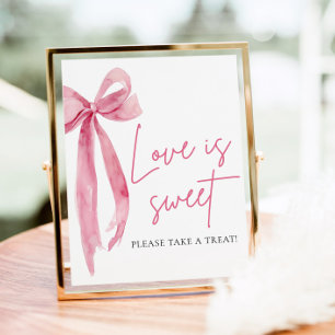 Rosa Schleifen-Liebe-ist-süß-Geschenk-Schild Poster