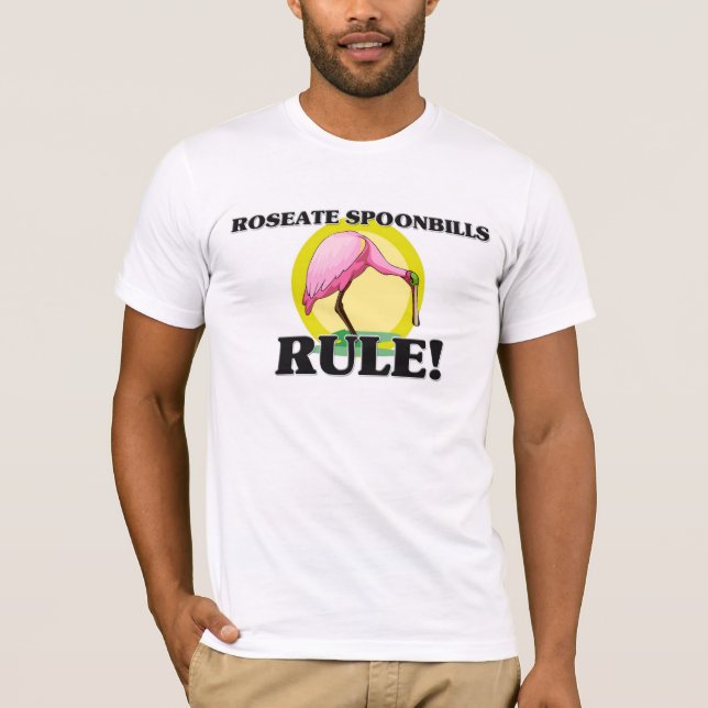 ROSA SPOONBILLS Regel! T-Shirt (Vorderseite)