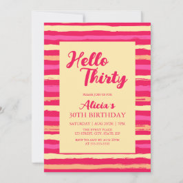 Rosa Streifen farbenfroh Hallo Dreißig Mädchen Geb Einladung