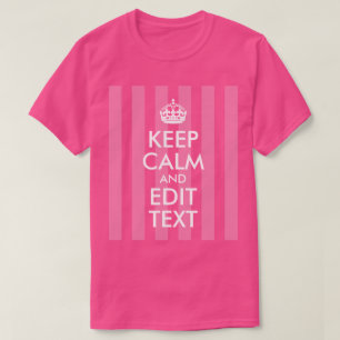 Rosa Streifen Weiß Bleib ruhig und bearbeite Text T-Shirt