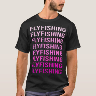 Rosa Text Fliegenfischen T-Shirt