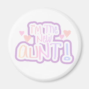 Rosa Text Ich bin die neue Tante Magnet