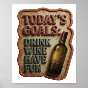 Rosa Textdesign mit den heutigen Zielen TRINKE WEI Poster