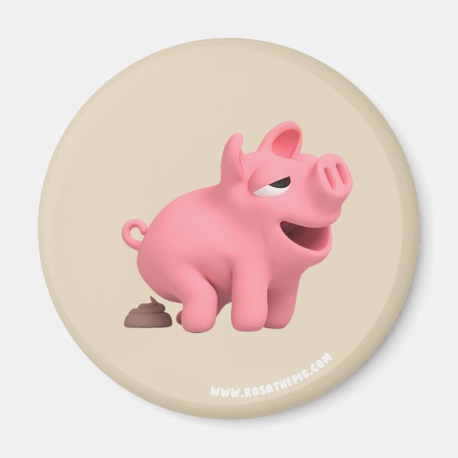 Rosa the Pig does a Poop Magnet (Vorne)