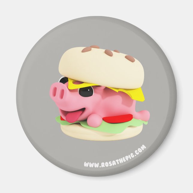 Rosa the Pig is a Burger Magnet (Vorne)