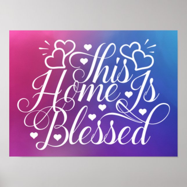 Rosa und Blau - Diese Zuhause ist gesegnet Poster (Vorne)