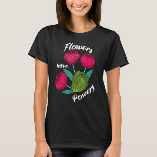 Rosa und grüne Niedliche Blume haben Power Hübsch T-Shirt
