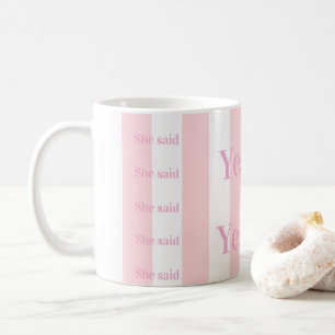 Rosa & Weiße Streifen Sie sagte Ja! Kaffeetassen