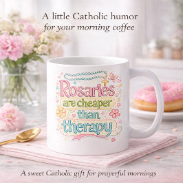 Rosaries Are Cheaper Than Therapy Catholic Humor Kaffeetasse