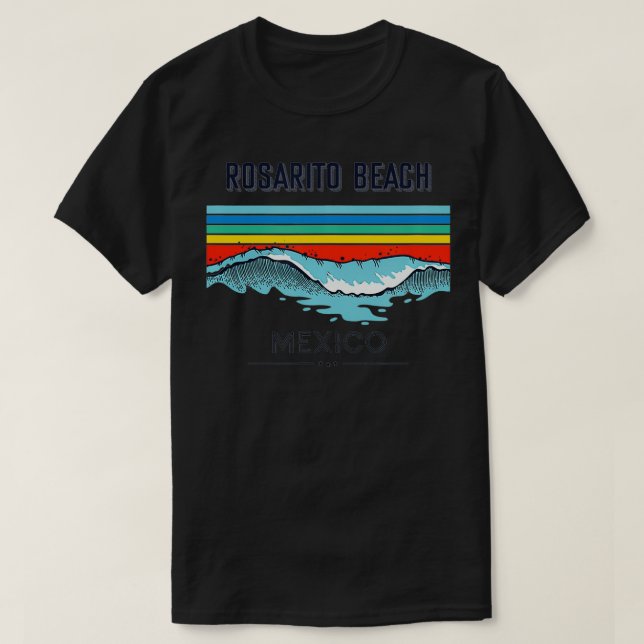 Rosarito Beach Souvenir Meico Erinnerung T-Shirt (Design vorne)