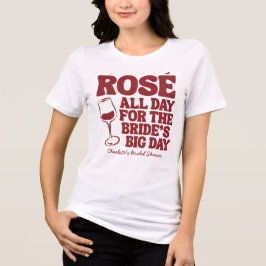 Rose All Day Burgundy Bridal Shower Tri-Blend Shirt
