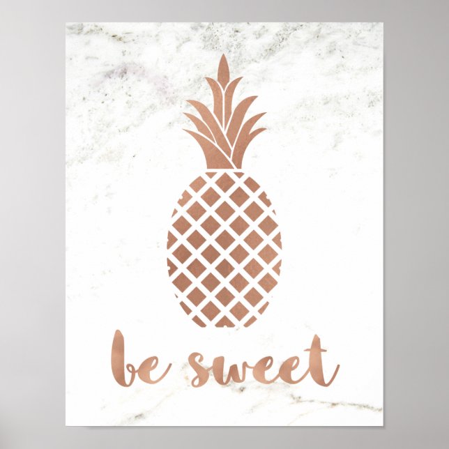 Rose Ananas auf weißem Marmor | Seid süß Poster (Vorne)