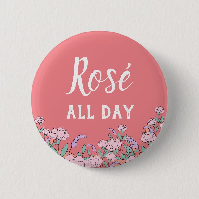 Rose den ganzen Tag Button (Vorderseite)