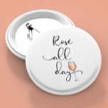 Rose Der ganze Tag Wein Lover Button<br><div class="desc">Dieses Design kann personalisiert werden, indem Sie die Option Anpassen auswählen, um Text hinzuzufügen oder andere Änderungen vorzunehmen. Wenn dieses Produkt die Möglichkeit hat, das Design auf einen anderen Gegenstand zu übertragen, stellen Sie bitte sicher, dass das Design bei Bedarf angepasst wird. Kontaktieren Sie mich unter colorflowcreations@gmail.com , wenn Sie...</div>