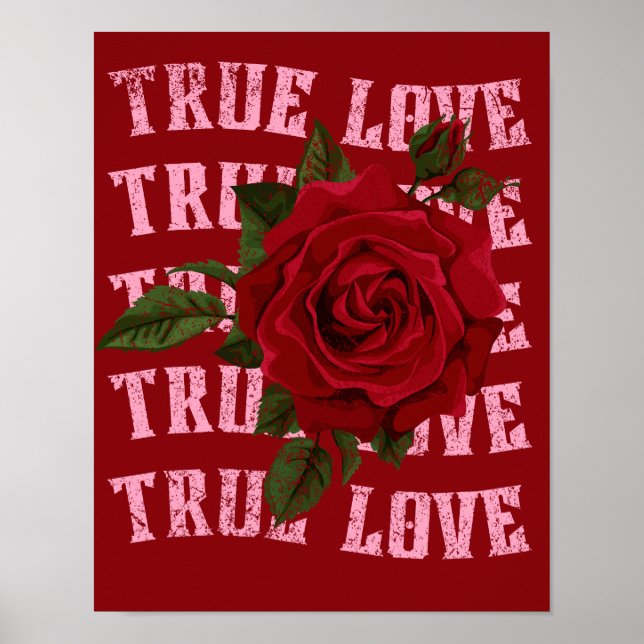 Rose der wahren Liebe Romantischer Valentinstag Poster (Vorne)