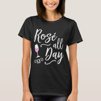 Rose Ganztags Funny Shirt Weinkultur und Sprichwor