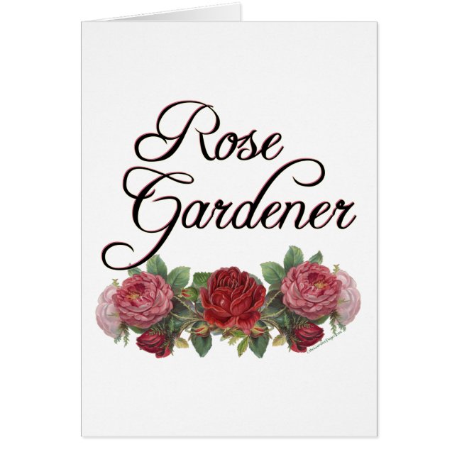 Rose Gardener Sprichwort mit Rose (Vorne)