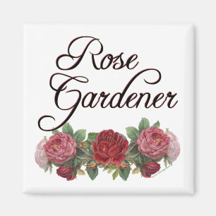 Rose Gardener Sprichwort mit Rose Magnet