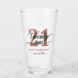 Rose Gold 21st Birthday Glas<br><div class="desc">Trendy chic 21. Geburtstagsglas. Design mit Rose gold 21 ,  Kalligraphie Drehbuch einundzwanzig ,  Happy Geburtstag und ein Name. Trendy Geschenk zum 21. Geburtstag.</div>