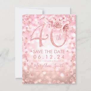 Rose Gold 40. Geburtstag Glam Leuchten Save the Da Save The Date