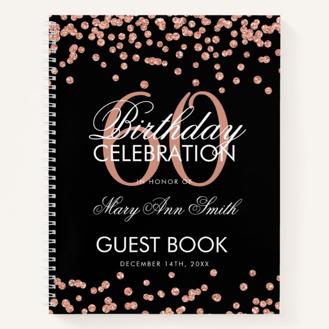 Rose Gold 60. Geburtstag Gästebuch Confetti Black Notizbuch (Vorderseite)