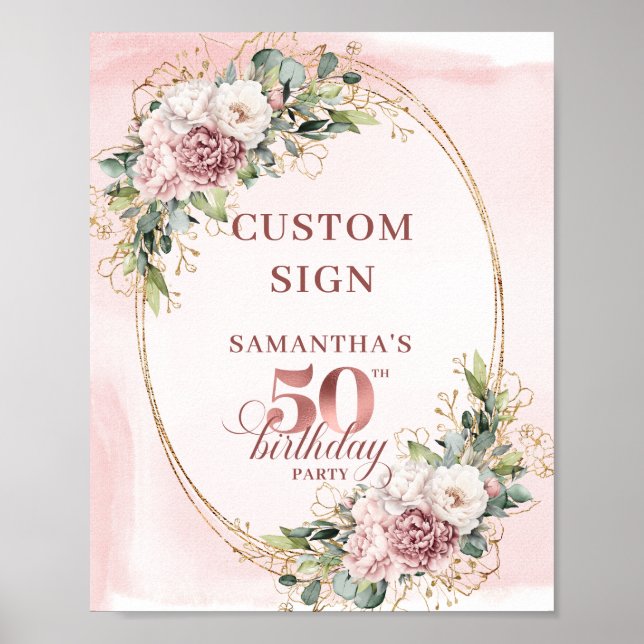 Rose Gold Blush Floral 50th Birthday Custom Sign Poster (Vorne)