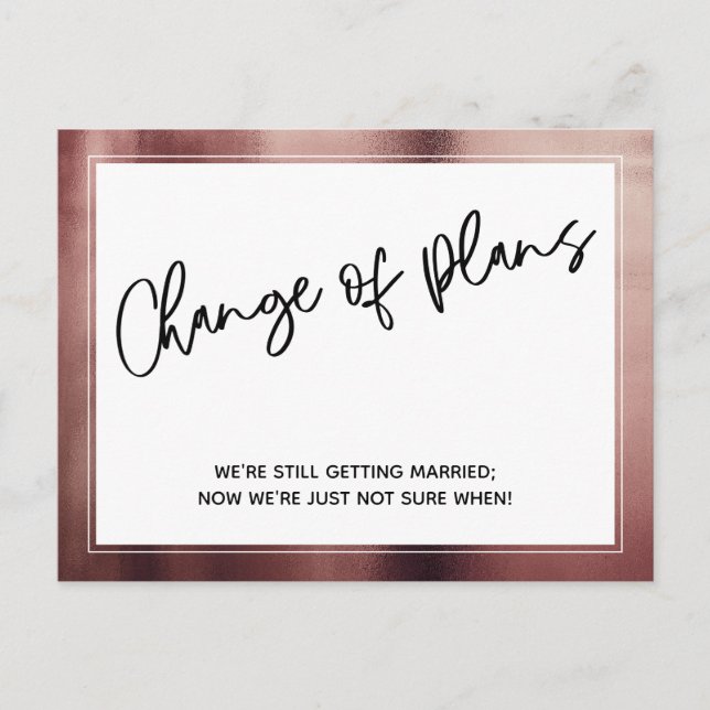 Rose Gold Border Change Plan Zurückgestellt Hochze Postkarte (Vorderseite)