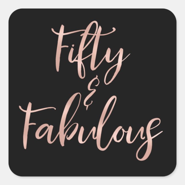 Rose Gold Foil 50 und fabelhaft Quadratischer Aufkleber (Vorderseite)