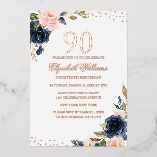 ROSE GOLD FOIL Navy Blush Floral 90. Geburtstag Folieneinladung
