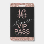 Rose Gold Glitzer Black Sweet 16 Einladung VIP Ausweis<br><div class="desc">Custom Rose Gold Pink und Black Glitzer Sweet 16 VIP All-Access Pass Abzeichen Einladungen können mit jedem Gast Namen personalisiert werden oder erstellen Sie ein Monogramm für die 16 . Geburtstag Geburtstagsmädchen. Auf der Rückseite sind Details der Party Einladung mit modernem Sans-Serif und kalligraphischem Schriftart mit Swashes für einen modernen...</div>