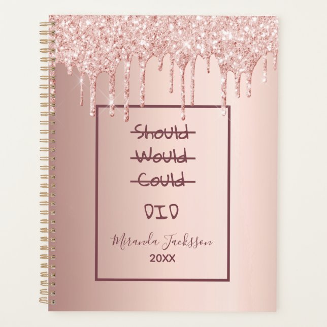 Rose Gold Glitzer motivierend Quote Planer (Vorderseite)