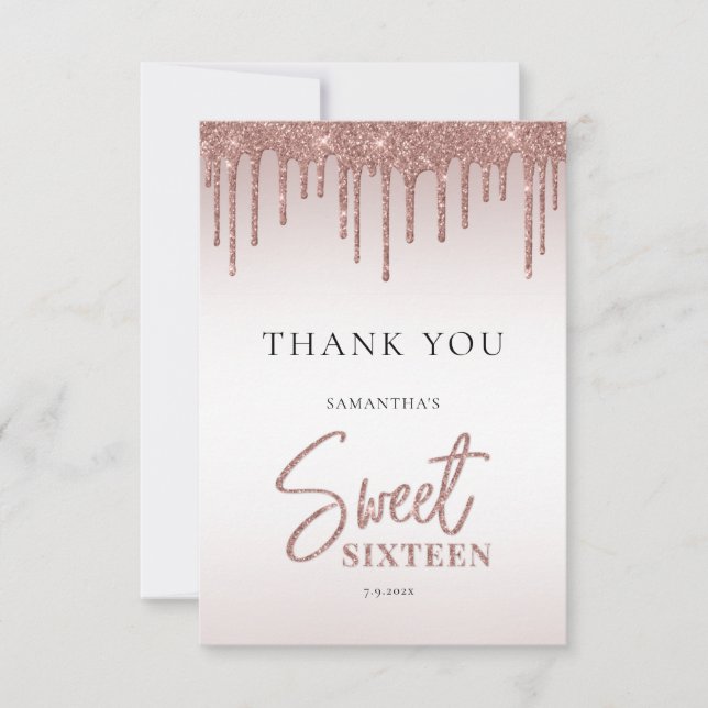 Rose Gold Glitzer Tropfen Script Sweet 16 Dankeskarte (Vorderseite)